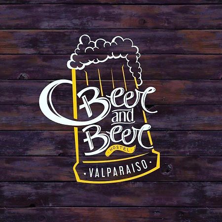 Beer&Beer Bed & Breakfast Valparaiso Bagian luar foto